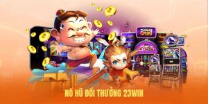 Nổ Hũ PG 23Win – Cơ hội thắng lớn mỗi ngày siêu hot